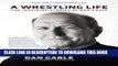 [PDF] A Wrestling Life: The Inspiring Stories of Dan Gable Full Collection