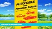 Big Deals  The Automobile and American Culture  Full Ebooks Best Seller