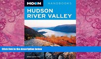 Big Deals  Moon Hudson River Valley (Moon Handbooks)  Full Ebooks Most Wanted