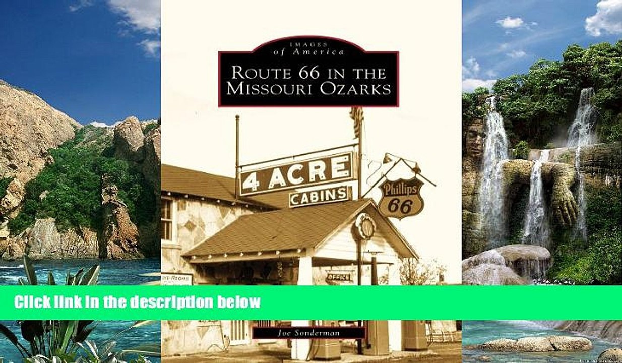 Books to Read  Route 66 in the Missouri Ozarks (MO) (Images of America)  Full Ebooks Most Wanted