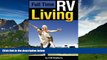 Big Deals  Full Time RV Living: The Essential Guide to Stress-Free Living in an RV for