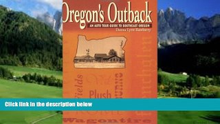 Big Deals  Oregon s Outback:  An Auto Tour Guide to Southeast Oregon  Best Seller Books Best Seller