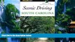 Books to Read  Scenic Driving South Carolina (Scenic Routes   Byways)  Full Ebooks Most Wanted