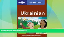 Big Deals  Lonely Planet Ukrainian Phrasebook (Lonely Planet Phrasebook: Ukrainian)  Full Read