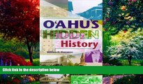 Big Deals  O ahu s Hidden History: Tours into the Past  Full Ebooks Best Seller