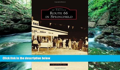 Big Deals  Route 66 in Springfield (Images of America) (Images of America (Arcadia Publishing))