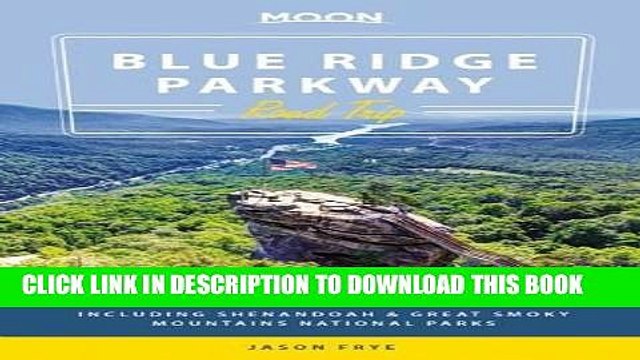 [PDF] Moon Blue Ridge Parkway Road Trip: Including Shenandoah Great Smoky Mountains National