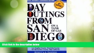 Big Deals  Day Outings from San Diego on a Tank of Gas, Fourth Edition  Full Read Most Wanted