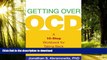 liberty books  Getting Over OCD: A 10-Step Workbook for Taking Back Your Life (Guilford Self-Help