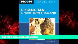 EBOOK ONLINE Moon Spotlight Chiang Mai   Northern Thailand PREMIUM BOOK ONLINE