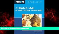 EBOOK ONLINE Moon Spotlight Chiang Mai   Northern Thailand PREMIUM BOOK ONLINE