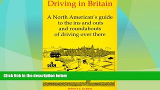 Must Have PDF  Driving In Britain - A North American s Guide to the Ins and Outs and Roundabouts
