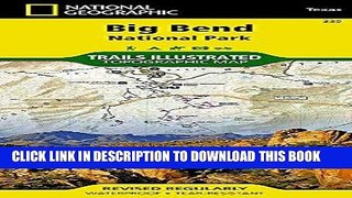 [PDF] Big Bend National Park (National Geographic Trails Illustrated Map) Popular Collection