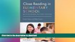 READ BOOK  Close Reading in Elementary School: Bringing Readers and Texts Together (Eye on