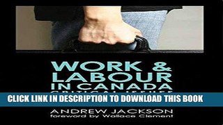 [PDF] Work and Labour in Canada, 2nd Edition: Critical Issues Full Collection