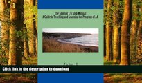 liberty books  The Sponsor s 12 Step Manual: A Guide to Teaching and Learning the Program of AA.