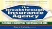 [PDF] The Breakthrough Insurance Agency: How to Multiply Your Income, Time and Fun Full Collection