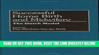 [PDF] FREE Successful Home Birth and Midwifery: The Dutch Model [Download] Full Ebook