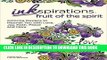 [PDF] Inkspirations Fruit of the Spirit: Coloring Designs to Nourish You with Love, Joy, Faith,