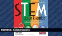 READ BOOK  STEM Lesson Essentials, Grades 3-8: Integrating Science, Technology, Engineering, and