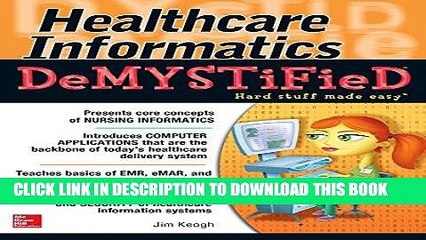 [PDF] Healthcare Informatics DeMYSTiFieD Full Collection