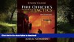 Read books  Fire Officer s Handbook of Tactics, Study Guide (Fire Engineering) online to buy