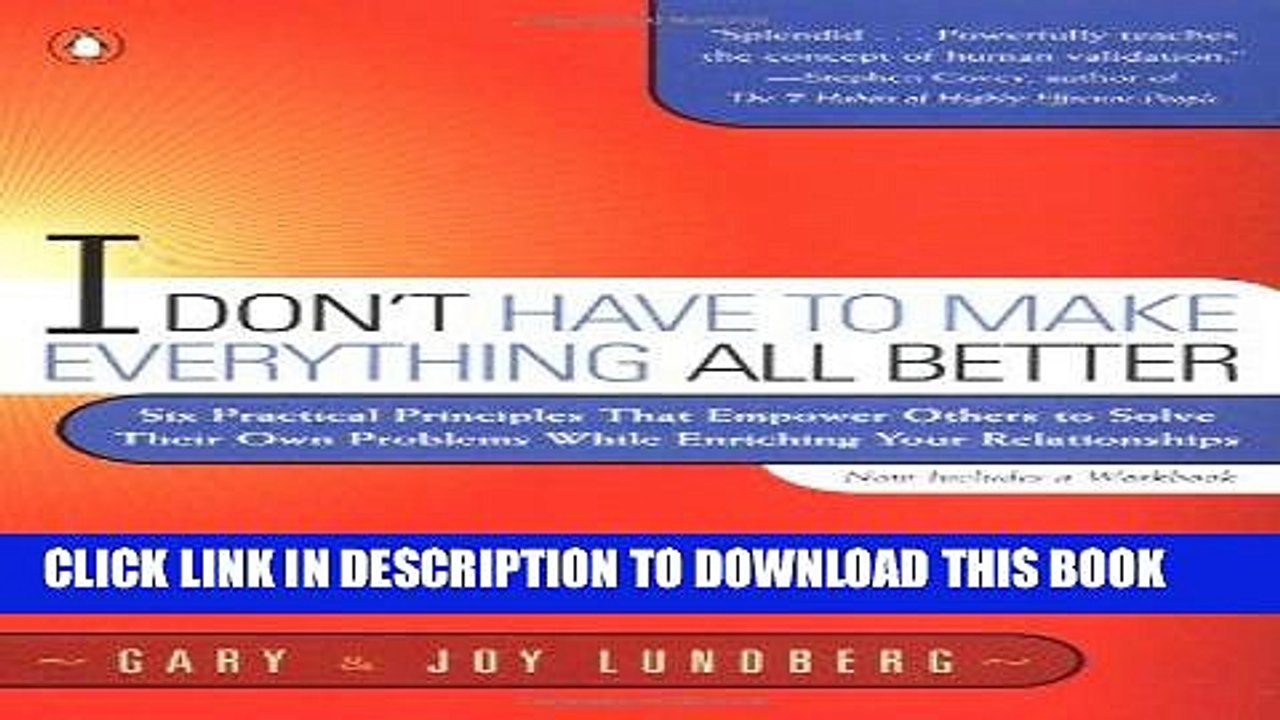 [PDF] I Don t Have to Make Everything All Better: Six Practical Principles that Empower Others to