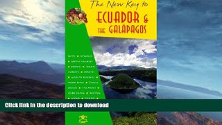 READ BOOK  The New Key to Ecuador and the Galapagos FULL ONLINE
