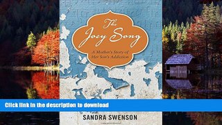 Best books  The Joey Song: A Mother s Story of Her Son s Addiction online to buy
