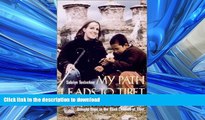 READ THE NEW BOOK My Path Leads to Tibet: The Inspiring Story of HowOne Young Blind Woman