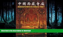 READ THE NEW BOOK Monasteries in China s Tibet (Chinese/English edition) (Chinese and English