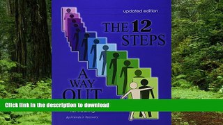 Buy book  The 12 Steps : A Way Out : A Spiritual Process for Healing online to buy