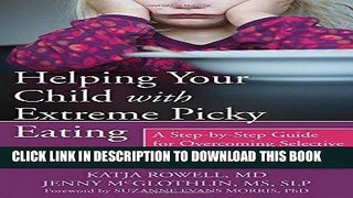 [PDF] Helping Your Child with Extreme Picky Eating: A Step-by-Step Guide for Overcoming Selective