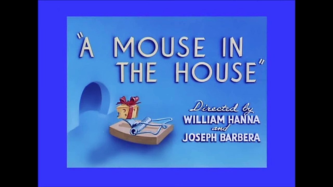 Tom and Jerry, 32 Episode - A Mouse in the House (1947)