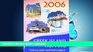 FAVORIT BOOK Independent Travellers Greek Island Hopping 2006: The Island Hopper s Bible