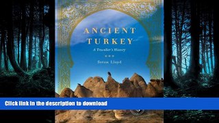 EBOOK ONLINE Ancient Turkey: A Traveller s History by Seton Lloyd (1999-04-28) READ NOW PDF ONLINE