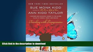 FAVORIT BOOK Traveling with Pomegranates: A Mother and Daughter Journey to the Sacred Places of