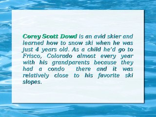 Corey Scott Dowd’s Expertise in Skiing