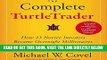 [Free Read] The Complete TurtleTrader: How 23 Novice Investors Became Overnight Millionaires Full