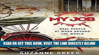 [Free Read] My Job: Real People at Work Around the World Full Online