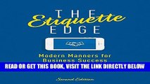 [Free Read] The Etiquette Edge: Modern Manners for Business Success, 2nd Edition Free Online