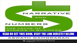 [Free Read] Narrative and Numbers: The Value of Stories in Business (Columbia Business School