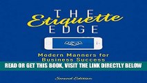 [Free Read] The Etiquette Edge: Modern Manners for Business Success, 2nd Edition Full Online