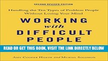 [Free Read] Working with Difficult People, Second Revised Edition: Handling the Ten Types of