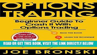 [Free Read] Options Trading: Beginner Guide to Crash It with Options Trading Full Download