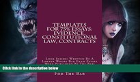 read here  Templates For 75% Essays: Evidence, Constitutional law, Contracts: Look Inside!