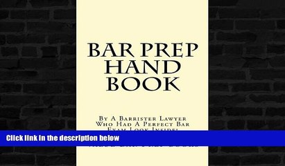 different   Bar Prep Hand Book: By A Barrister Lawyer Who Had A Perfect Bar Exam Look Inside!