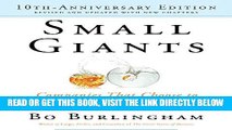 [Free Read] Small Giants: Companies That Choose to Be Great Instead of Big, 10th Anniversary