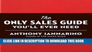 [Free Read] The Only Sales Guide You ll Ever Need Full Online