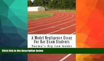 FAVORITE BOOK  A Model Negligence Essay For Bar Exam Students: A Recommended Law School Book